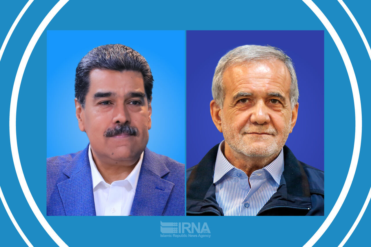 گفت‌وگوی تلفنی «مادورو» با پزشکیان/ عزم ایران و ونزوئلا برای ارتقای روابط راهبردی