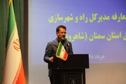 نماینده مجلس: عقب ماندگی راه های شرق استان سمنان جبران شود