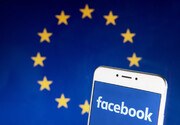 هشدار دوباره اتحادیه اروپا به فیس‌بوک 