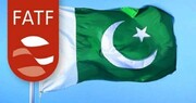 فرصت ۵ ماهه FATF به پاکستان برای عمل به تعهدات 