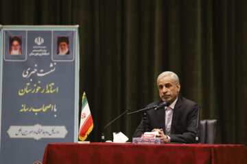 نشست خبری استاندار خوزستان با اصحاب رسانه