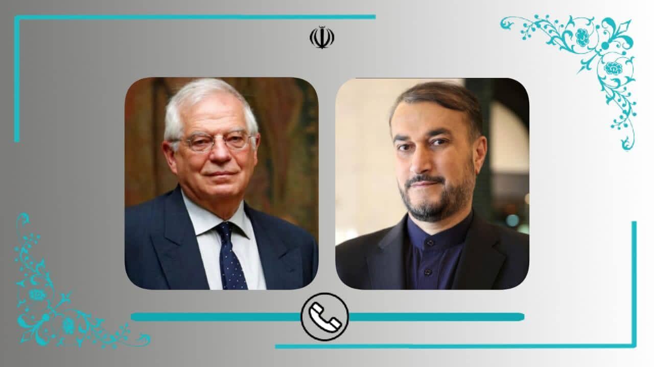 Pourparlers pour relancer JCPOA: Amirabdollahian et Borrell ont échangé par téléphone