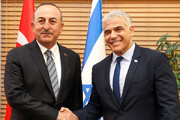 وزیرخارجه ترکیه: سطح روابط دیپلماتیک با اسرائیل را تا سطح سفیر افزایش می دهیم