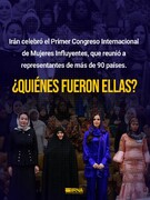 El primer Congreso Internacional de Mujeres Influyentes en Irán 
