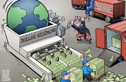 رسانه چینی: هژمونی دلار آمریکا عامل هرج و مرج جهانی است