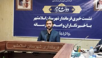 فرماندار: ۸۸ طرح در  اسلامشهر آماده کلنگ زنی و افتتاح است