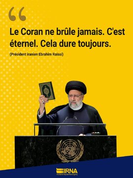 Réaction du président iranien, dans son discours à l’AGNU, à l'incendie du Saint Coran dans les pays occidentaux