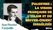 Palestine : la vision française de l’Islam et du Moyen-Orient israélisée