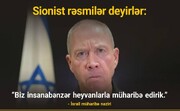 Sionist rejimin rəsmiləri nə deyirlər - Avropa rəsmiləri nə eşidirlər