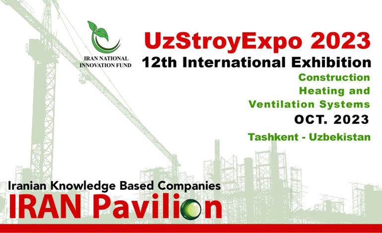 حضور ۱۵ دانشبنیان ایرانی در نمایشگاه بین المللی صنعت ساختمان ازبکستان 2 حضور ۱۵ شرکت دانشبنیان ایرانی در نمایشگاه بین المللی صنعت ساختمان ازبکستان
