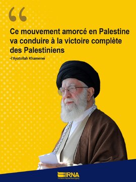 Le mouvement lancé en Palestine mènera à la victoire complète des Palestiniens (l’ayatollah Khamenei)