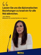 Die spanische Ministerin fordert den Abbruch der diplomatischen Beziehungen zu Israel