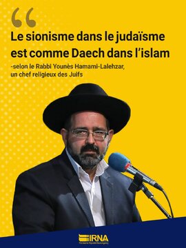 Le sionisme dans le judaïsme est comme Daech dans l’islam, selon le Rabbi Younès Hamami-Lalehzar, un chef religieux des Juifs