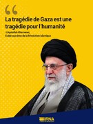 La tragédie de Gaza est une tragédie pour l’humanité (l’ayatollah Khamenei)
