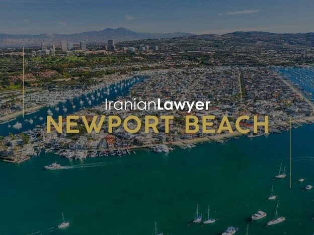 Iranian Lawyers in Newport Beach