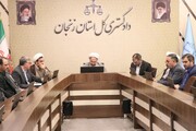 اجرای عدالت از وظایف ذاتی و لاینفک دستگاه قضایی زنجان است
