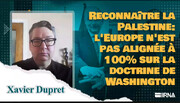 Reconnaître la Palestine: l'Europe n'est pas alignée à 100% sur la doctrine de Washington