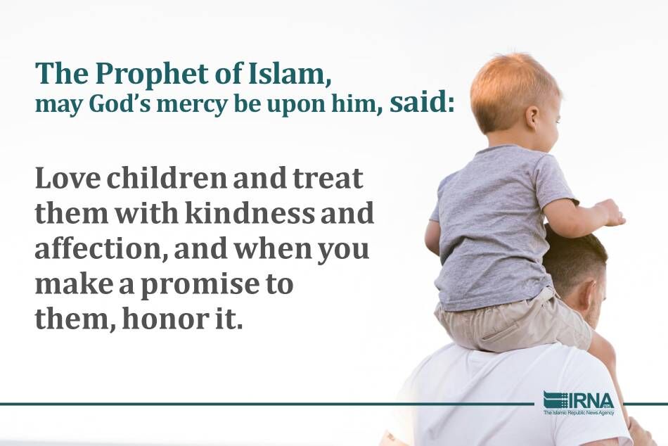 Prophet of Islam: When you make promise to children, honor it