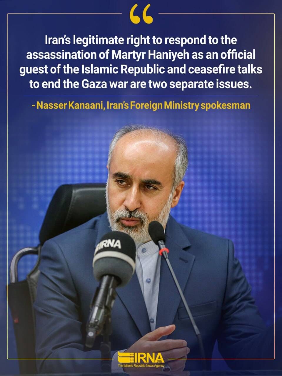 'Iran's response to Haniyeh's assassination and truce in Gaza are two separate things'