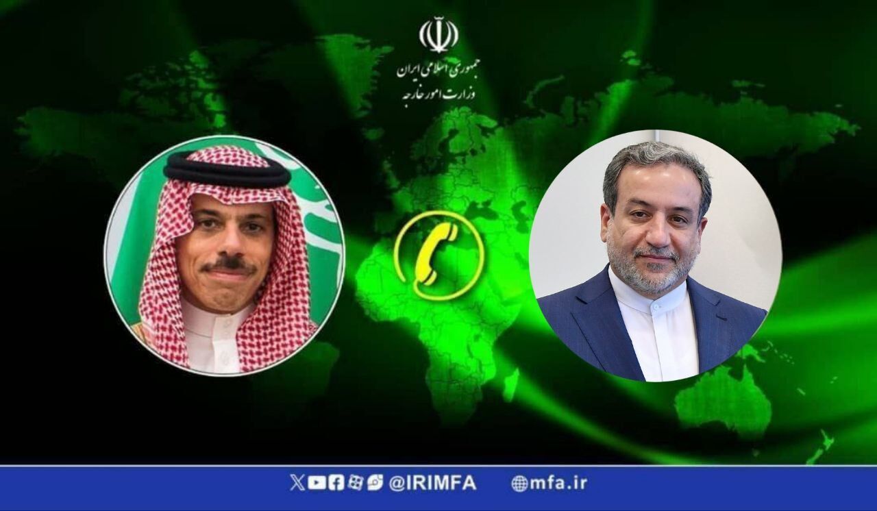 Araghchi, Saudi FM discuss regional developments