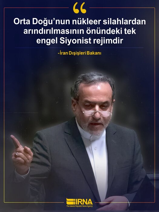 Orta Doğu’nun nükleer silahlardan arındırılmasının önündeki tek engel Siyonist rejimdir