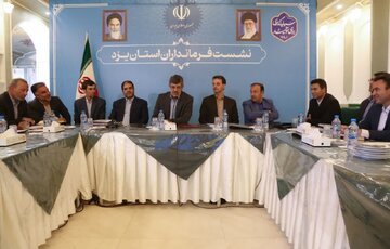 استاندار یزد: فرمانداران از اتخاذ سیاست‌های چندگانه پرهیز کنند