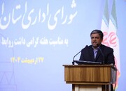 استاندار اردبیل: حرکت به سمت مشارکت‌پذیری مردم جزو اولویت روابط عمومی‌ها باشد