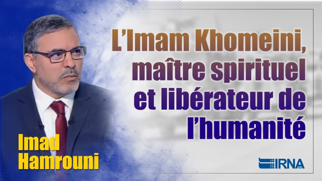 L’Imam Khomeini, « maître spirituel et libérateur de l’humanité »