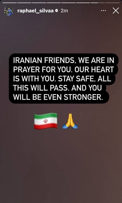 پیام همدردی رافائل سیلوا با مردم ایران: قلب ما همراه شماست، این روزهای سخت میگذرند