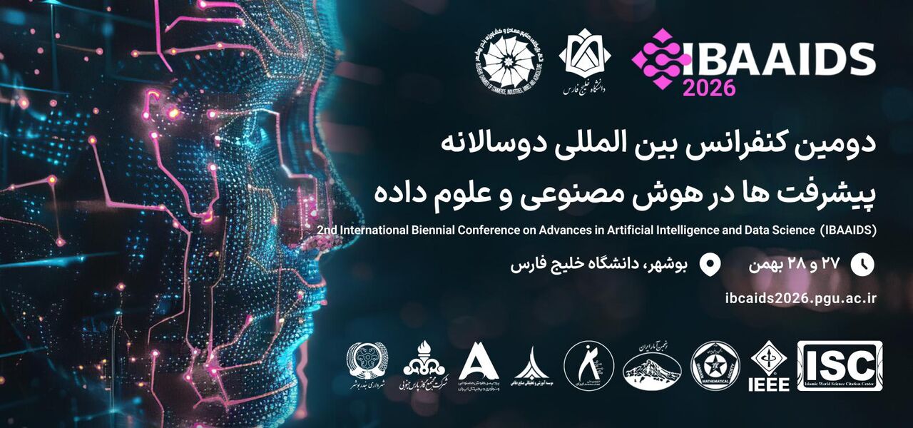 کنفرانس بین&zwnj;المللی پیشرفت&zwnj;های هوش مصنوعی و علم داده در بوشهر گشایش یافت