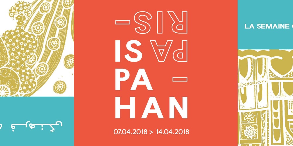 La semaine culturelle d'Ispahan à Paris a débuté La semaine culturelle d'Ispahan à Paris a débuté
